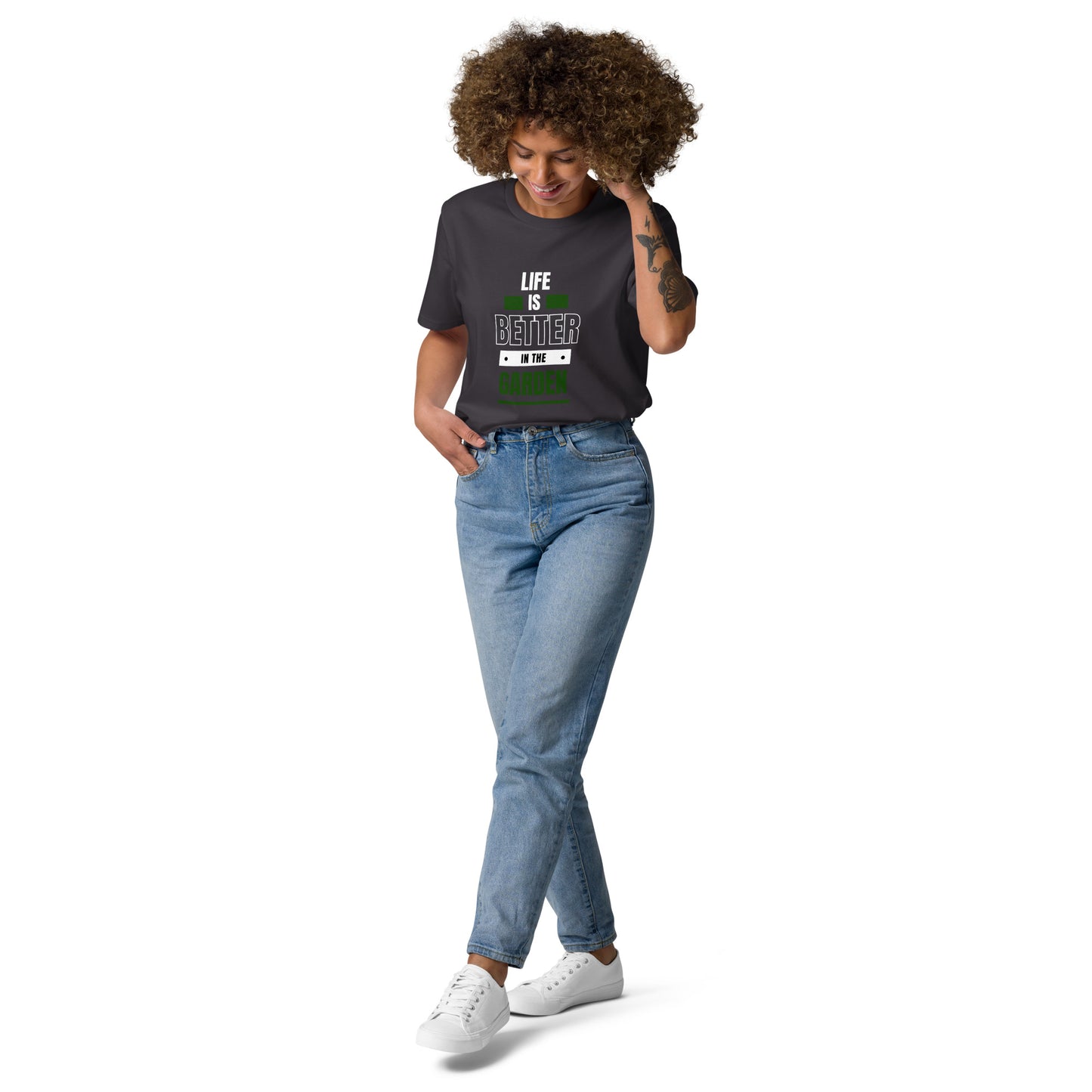 Life Is Better In the Garden 100% Organic Cotton Garden T-Shiirt