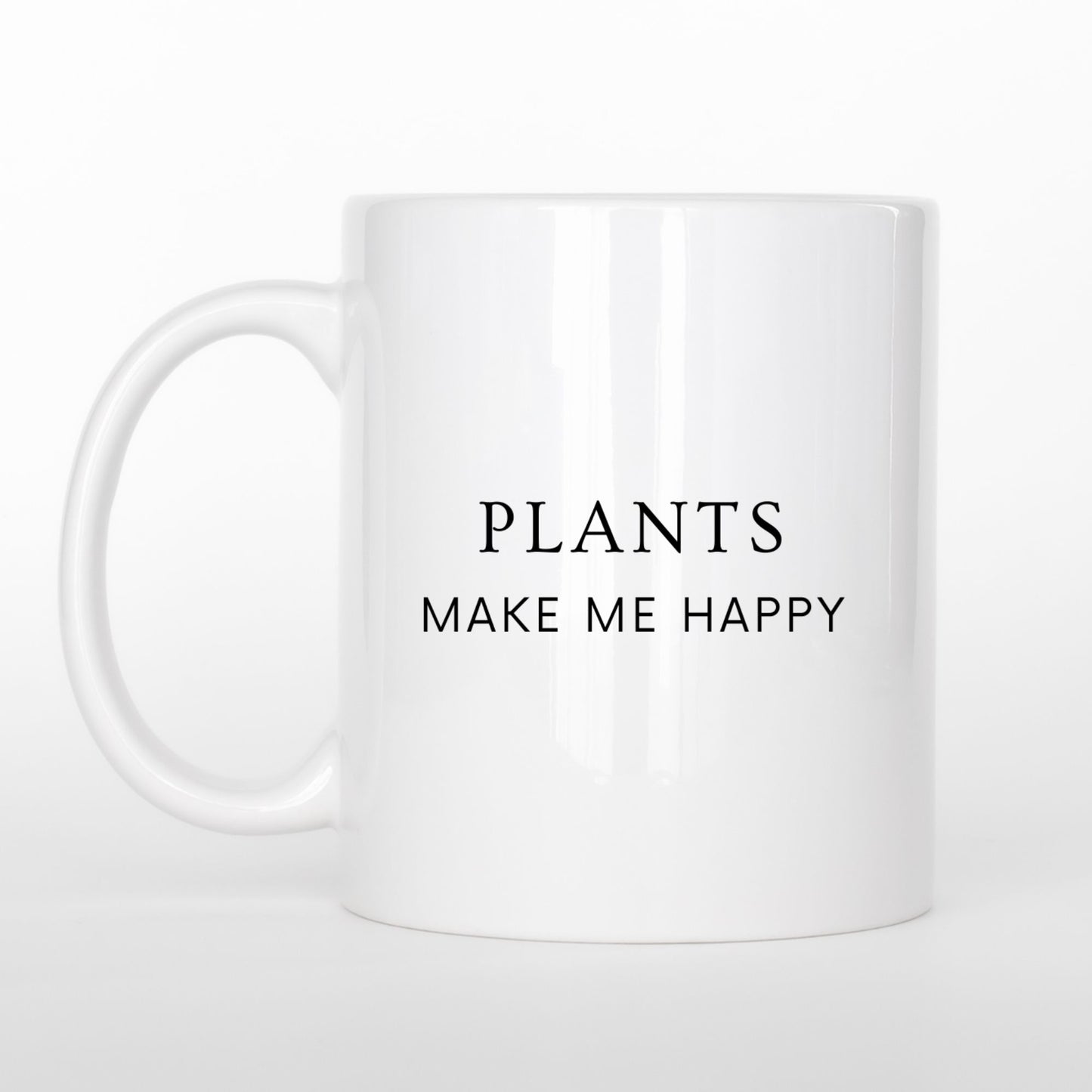 “Plants Make Me Happy” Ceramic Mug
