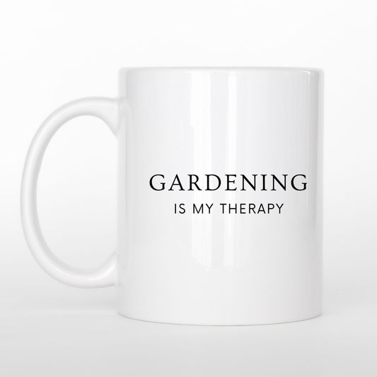 "Gardening Is My Therapy” Ceramic Mug