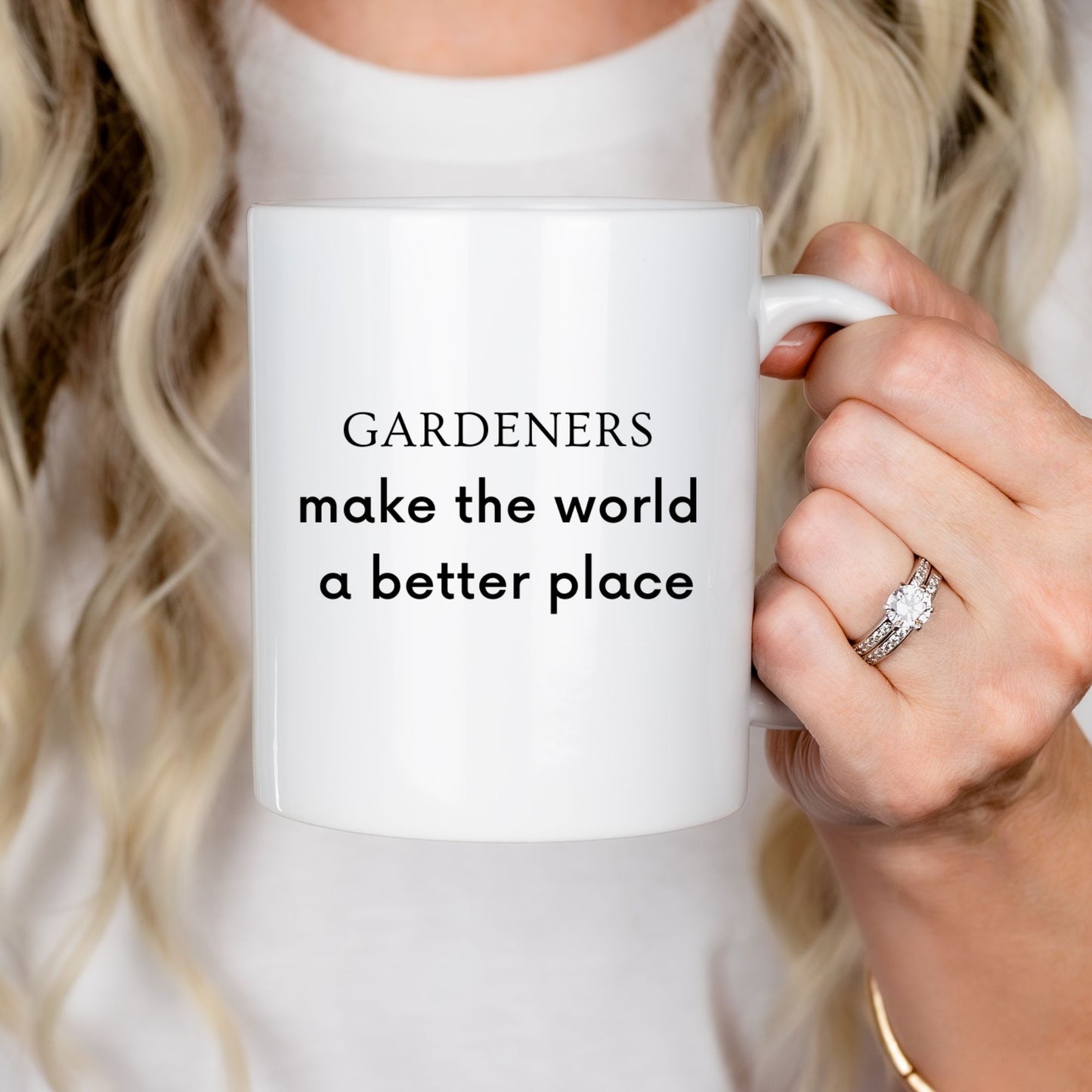 "Gardeners Make The World A Better Place" Ceramic Mug