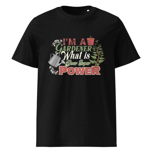 Gardener SuperPower Organic Cotton Garden T-Shirt