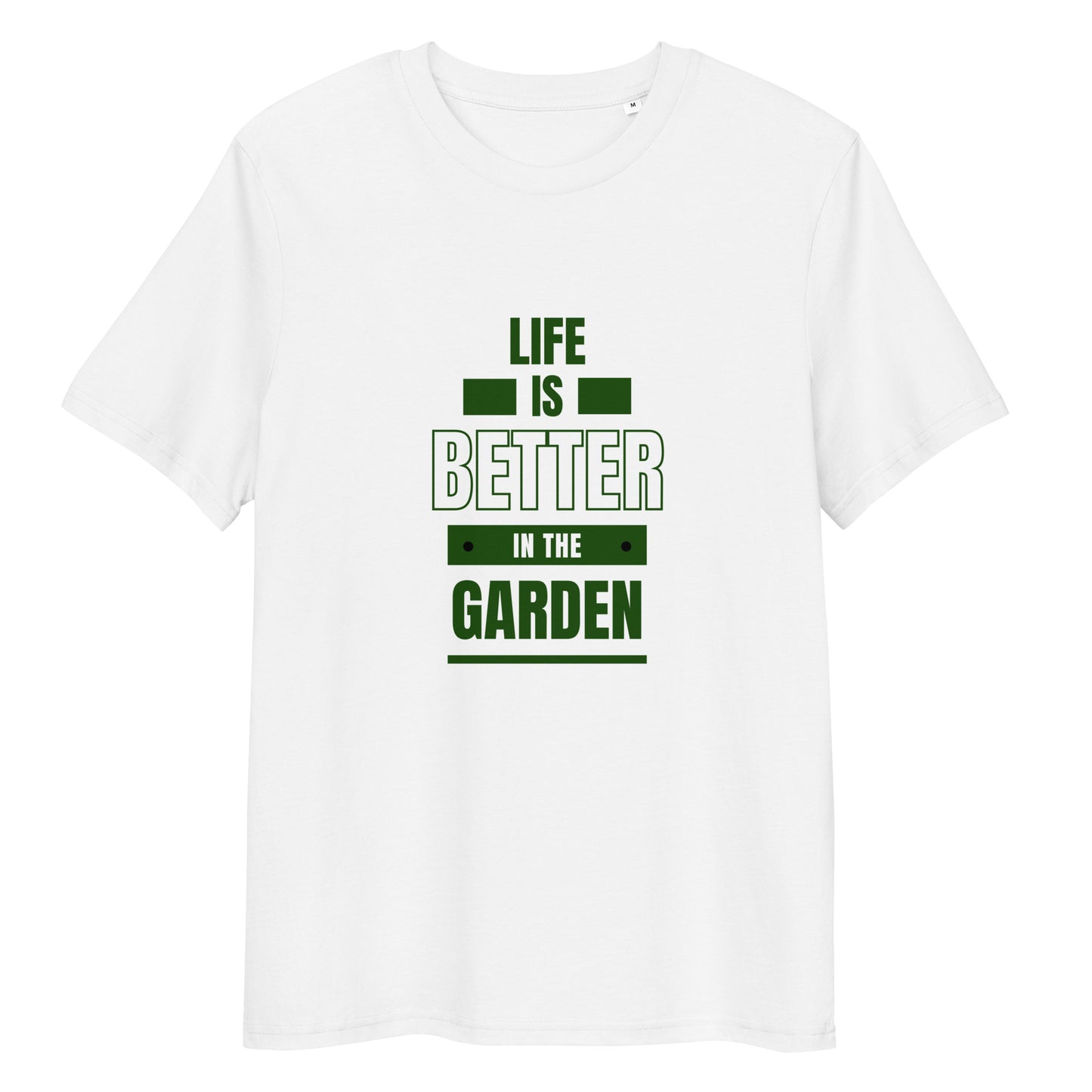 Life Is Better In The Garden 100% Organic Cotton Garden T-Shirt (White)